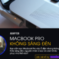 sạc macbook pro không sáng đèn