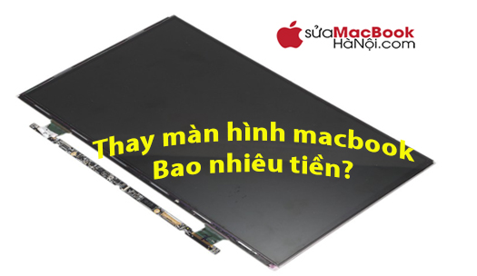 Thay Màn hình Macbook Pro 2013 bao nhiêu tiền?